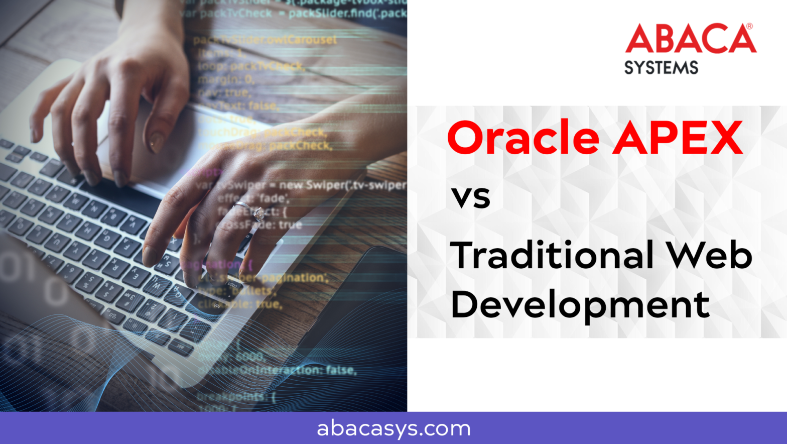 Choosing Between Oracle APEX and Traditional Web Development