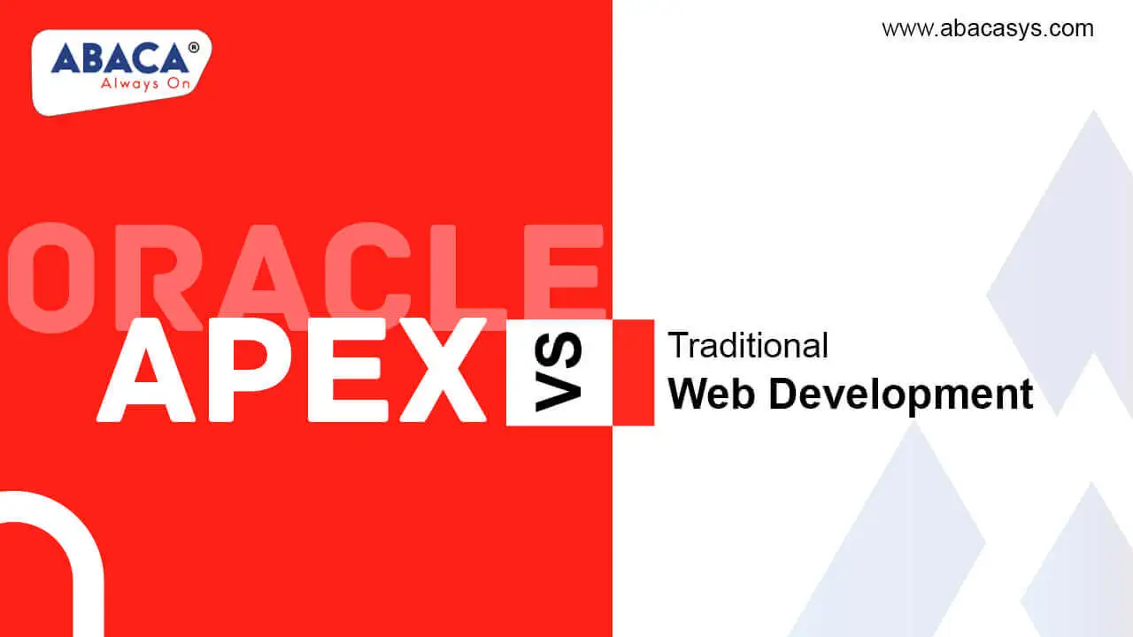 Oracle APEX Vs Traditional Web Development