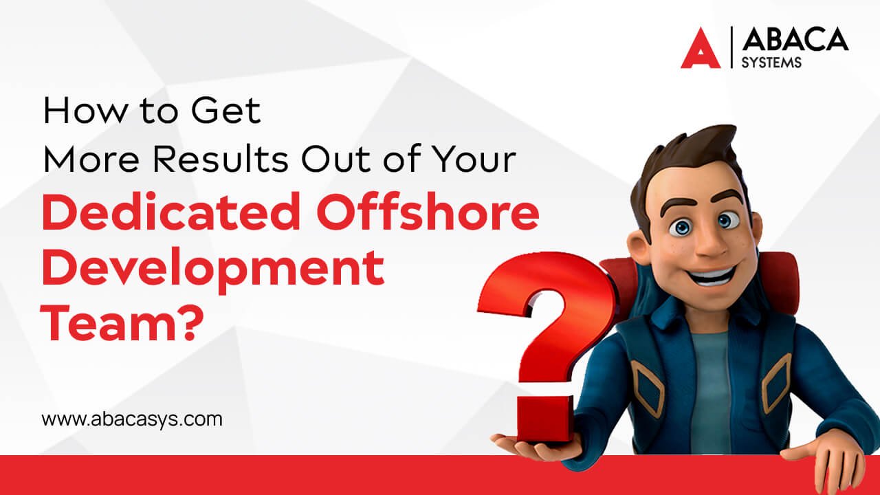 Dedicated Offshore Development Team