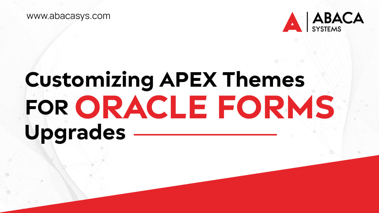 Upgrade Oracle Forms Using APEX