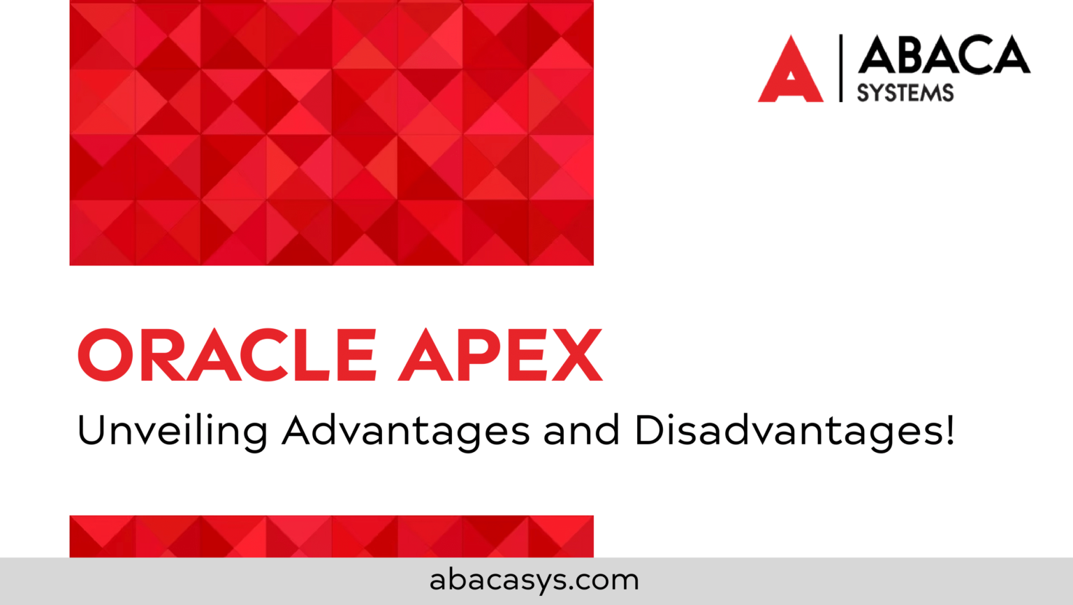 What Are The Advantages and Disadvantages of Oracle APEX?