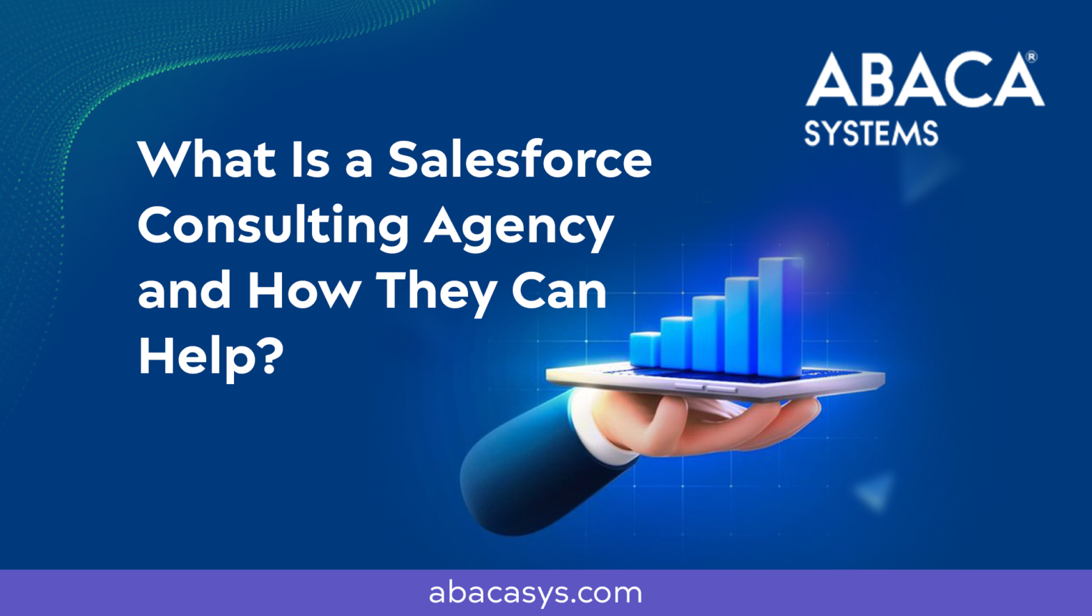 What Is a Salesforce Consulting Agency and How They Can Help?