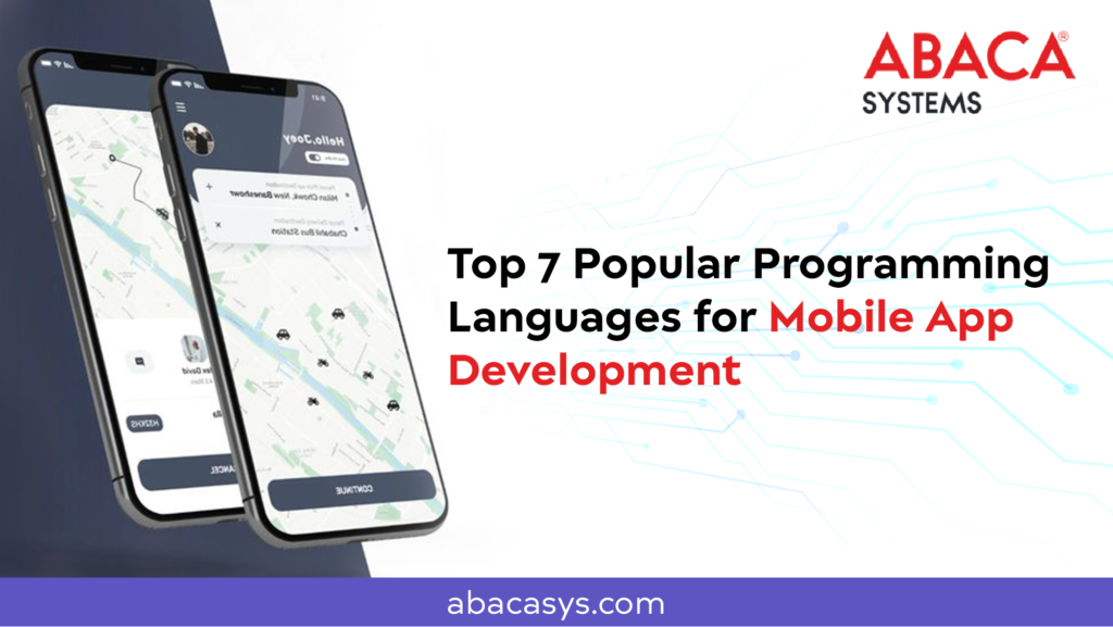 Top 7 Programming Languages for Mobile App Development