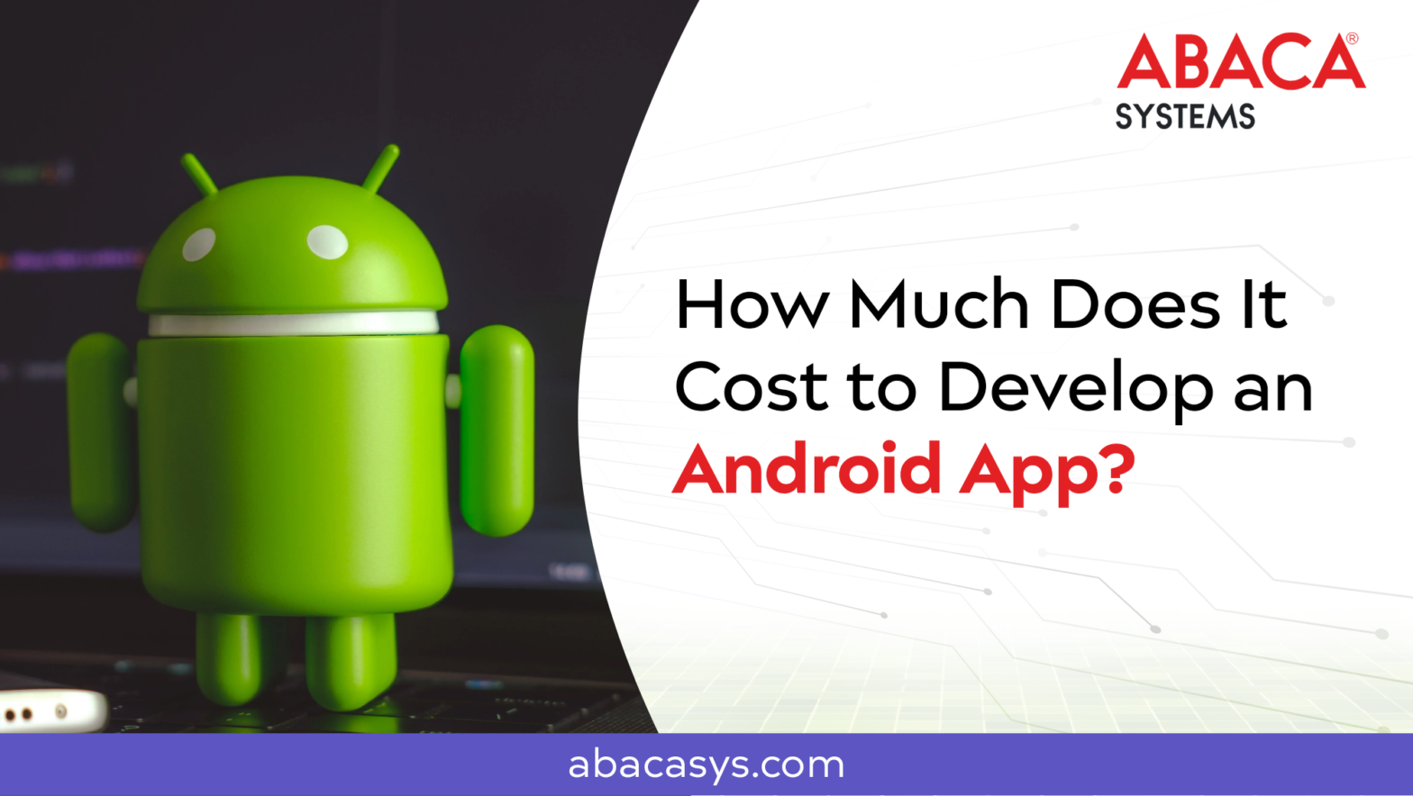 How Much Does It Cost to Develop an Android App