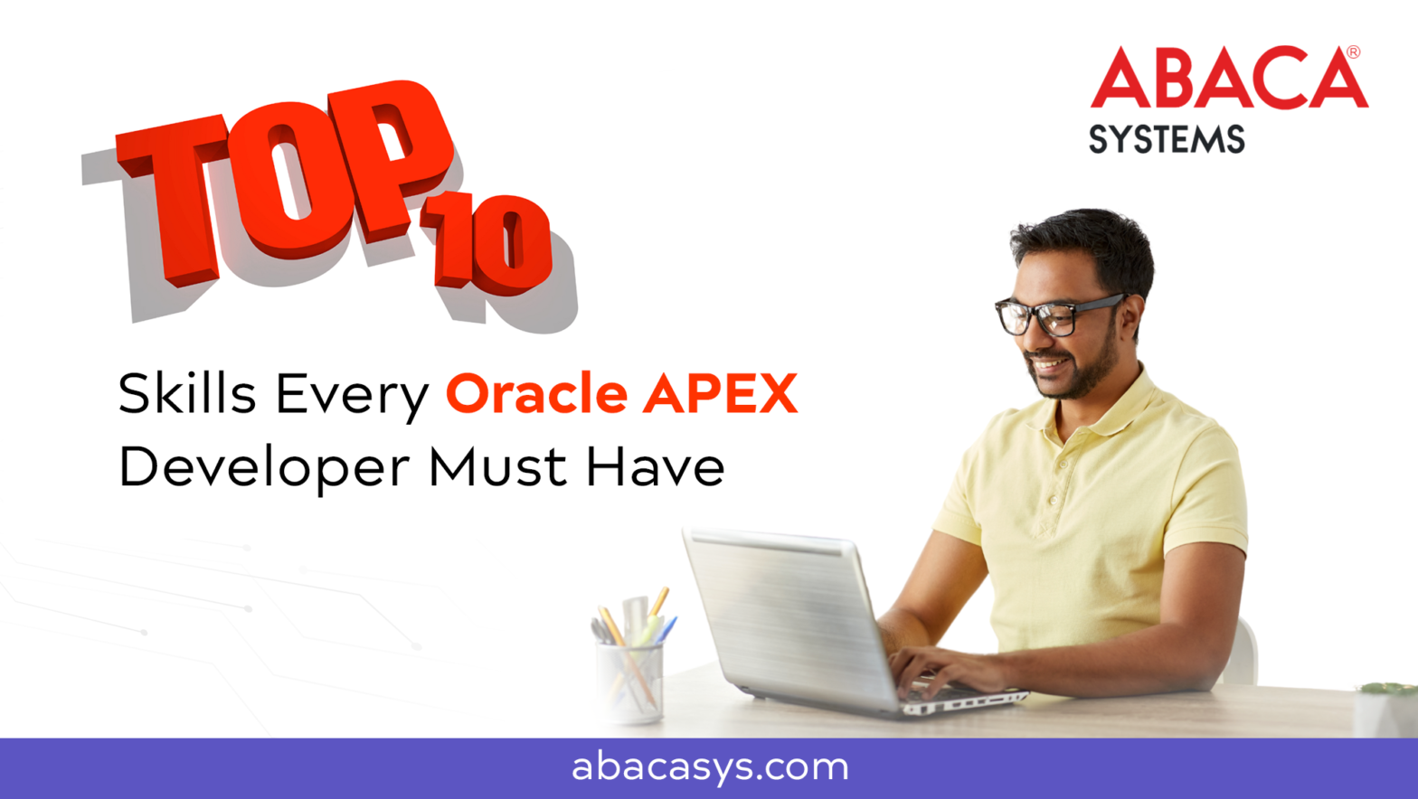 10 Key Skills Every Oracle APEX Developer Should Master