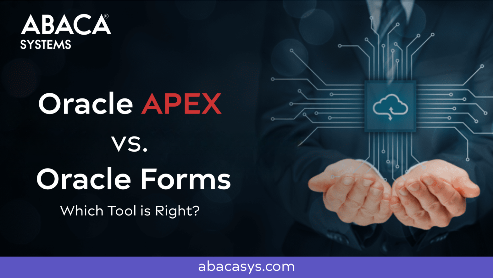 Oracle APEX vs. Oracle Forms: Which Tool is Right?